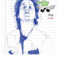 Plastilina Mosh - Tasty + B Sides