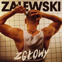 Krzysztof Zalewski - ZGŁOWY