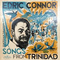 Edric Connor - Songs from Trinidad