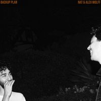 Nat & Alex Wolff - Backup Plan