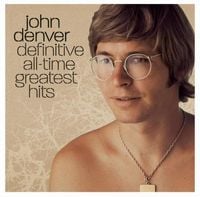 John Denver - Definitive All-Time Greatest Hits