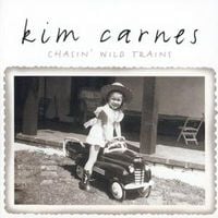 Kim Carnes - Chasin' Wild Trains