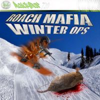 Roach Mafia - WINTER OPS