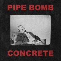 Pipe Bomb - Concrete