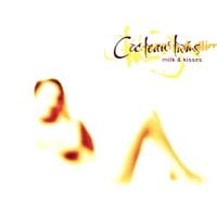 Cocteau Twins - Milk and Kisses
