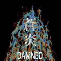 DAMNED - Souen [蒼炎]
