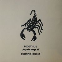 Peggy Sue - Peggy Sue Play Songs of Scorpio Rising