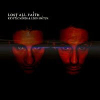 Kryptic Minds & Leon Switch - Lost All Faith