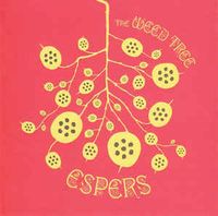 Espers - The Weed Tree