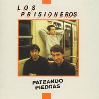 Los Prisioneros - Pateando Piedras