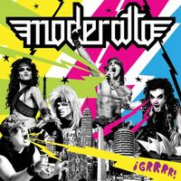 Moderatto - &iexcl;GRRRR!