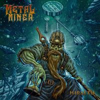 Metal Miner - Hiraeth