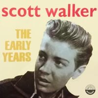Scott Walker - The Early Years
