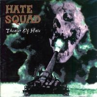 Hate Squad - Theater Of Hate