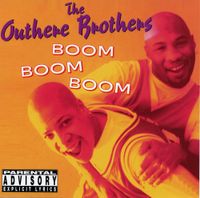 The Outhere Brothers - Boom Boom Boom