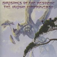 Birdsongs Of The Mesozoic - The Iridium Controversy