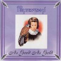 Pendragon - As Good As Gold