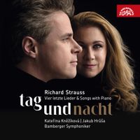 Kateřina Kněžíková - Richard Strauss: Tag und Nacht