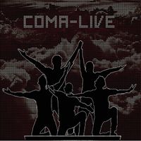 Coma - Live