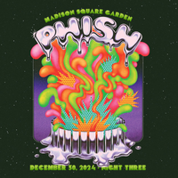 Phish - Dec. 30, 2024 | Madison Square Garden, New York, NY