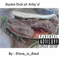 Steve_is_good - Suckin Dick at Arby's