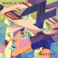 Years & Years - Desire