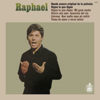Raphael - Digan Lo Que Digan