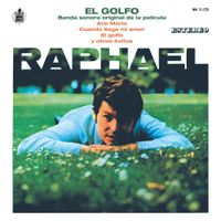 Raphael - El Golfo (Banda Sonora Original De La Pel&iacute;cula)