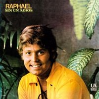 Raphael - Sin Un Adi&oacute;s