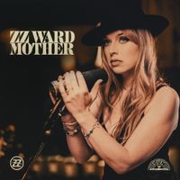 ZZ Ward - Mother