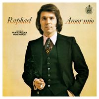 Raphael - Amor M&iacute;o