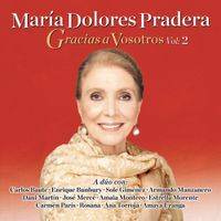 Mar&iacute;a Dolores Pradera - Gracias a Vosotros, Vol. II