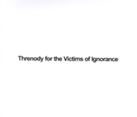 Sutcliffe J&uuml;gend - Threnody For The Victims of Ignorance