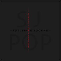 Sutcliffe J&uuml;gend - Pursuit of Pleasure