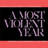 Alex Ebert - A Most Violent Year (Original Music From and Inspired By)