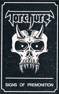 Torchure - signs of premonition