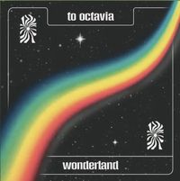 To Octavia - Wonderland