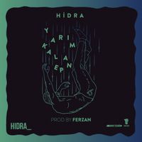 Hidra - Yarım Kalan