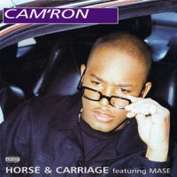 Cam'ron - Horse & Carriage