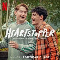 Adiescar Chase - Heartstopper: Season 3 (Soundtrack from the Netflix Series)