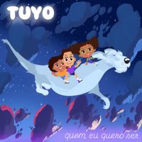 Tuyo - Quem eu Quero Ser