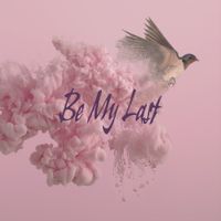 KAKUMAY - Be My Last