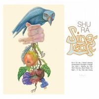 Sing Leaf - Shu Ra