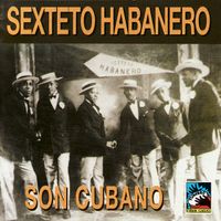 Sexteto Habanero - Son cubano (1924-27)