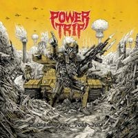 Power Trip - Opening Fire: 2008​-​2014