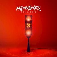 Milestones - Red Lights