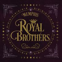 Memphis Royal Brothers - Memphis Royal Brothers