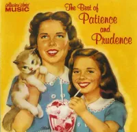 Patience & Prudence - The Best Of Patience & Prudence