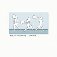 Cosmic Johnny - Good Grief