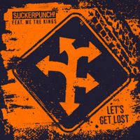 Suckerpunch! - Let&rsquo;s Get Lost